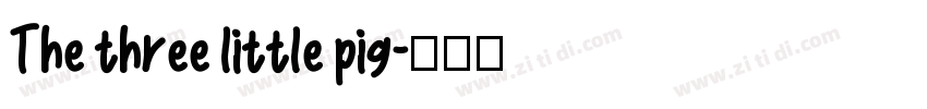 The three little pig字体转换